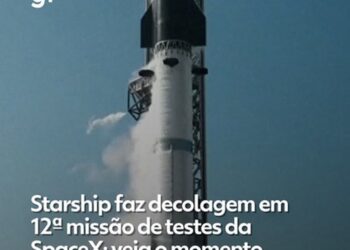 SpaceX lança Starship, maior nave do mundo pela 12ª vez